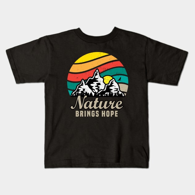 Nature Brings Hope Kids T-Shirt by Mako Design 